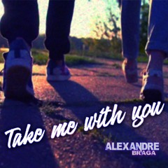 Take Me With You (feat. Noelia Manzaneque) - FREE DOWNLOAD