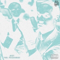 JUICE! [PROD. PREACHERNICKY]