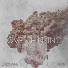 OVERTHINKING ft. NESS Prod. by Drew Damen