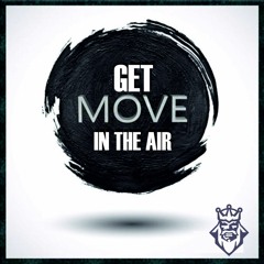 GET MOVE IN THE AIR - DUALKINGS ( REMIX EDIT 2K17 )