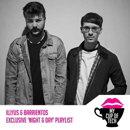 Illyus & Barrientos - Exclusive 'Night & Day' Playlist