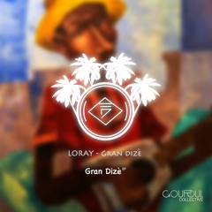 LORAY - Gran Dizè