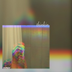 thinkin. (prod by BeatStars)