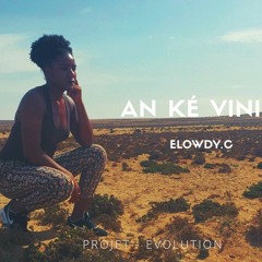 Elowdy.C - An ké vini (Remix T Kimp Gee - La belle et la bête)