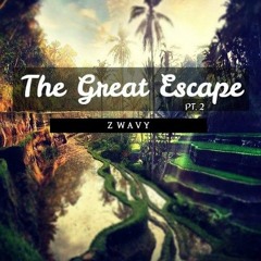 The Great Escape (pt. 2)