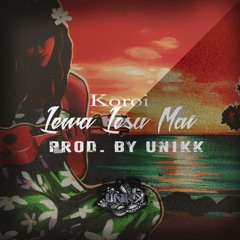 Koroi - Lewa Lesu Mai Vei Au (Prod. by Unikk)