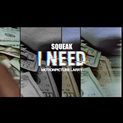 squeak - I Need