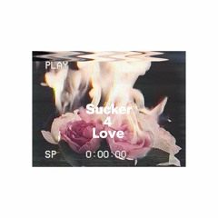 Sucker 4 Love (Prod By Banger Boy)
