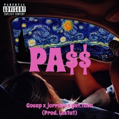 Pass Feat. Jorrdee & Gat.taca(Prod. Lestat)
