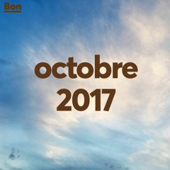 Bon - la playlist de Boubi / octobre 2017