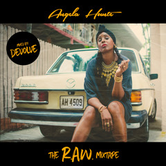 Angela Hunte R.A.W. Mixtape (Mixed by dEVOLVE)
