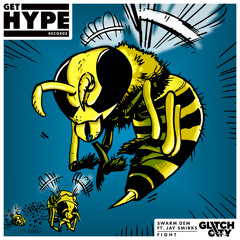 Glitch City - Swarm Dem ft. Jay Smirks
