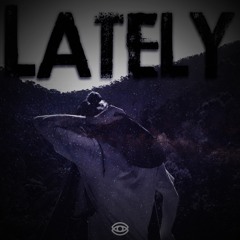 LATELY (PROD. SYNDROME)