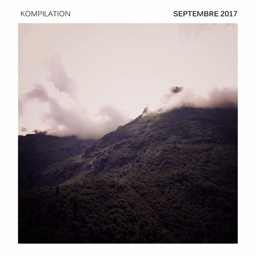 Kompilation Septembre 2017