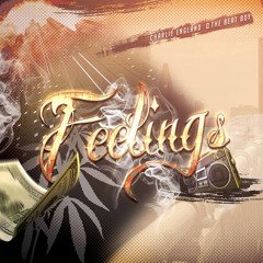 Feelings- By Charlie England & Q The Beat Boy