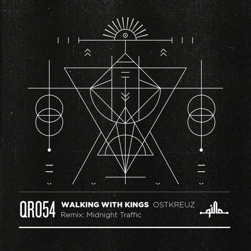 Walking With Kings - Ostkreuz EP (QR054)