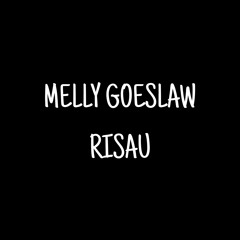 Melly goeslaw - Risau