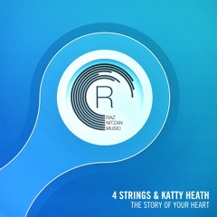 4 Strings & Katty Heath - The Story of Your Heart (Extended Mix)