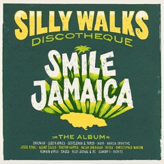 SMILE JAMAICA ALBUM by Silly Walks Discotheque