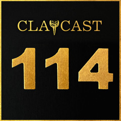 CLAPCAST #114