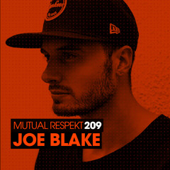 Mutual Respekt 209 with Joe Blake