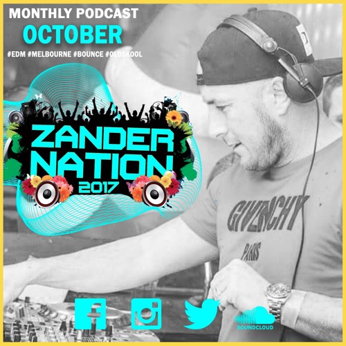Zander Nation October 2017 LIVE PARTY MIX