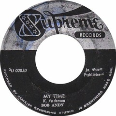 Bob Andy - My Time 1968'