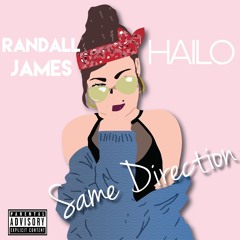 Randall James x Hailo - Same Direction