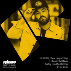 The UK Rap Show with Morgan Keyz & Shaker The Baker - 22nd September 2017