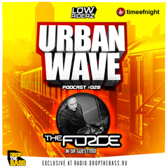 Lowriderz - Urban Wave Podcast 028 (Guest mix by THE FORCE)