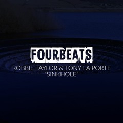Robbie Taylor & Tony La Porte - Sinkhole (Coming soon)