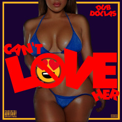 05 Cant Love Her (Prod. By @CashMoneyAP)
