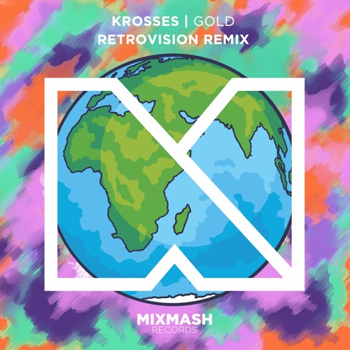 Krosses - Gold (RetroVision Remix) (Out Now!)