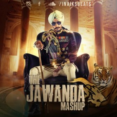 The Jawanda Mashup - InaiksBeats
