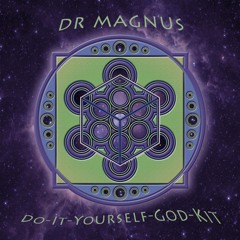 Dr Magnus -- Do-It -Yourself-God-Kit