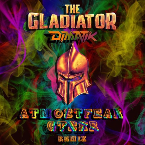 The Gladiator-DIMATIK (X-Alted and GTSHR Remix)