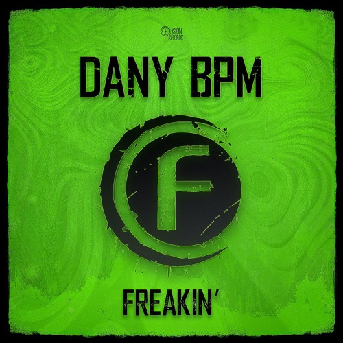 Stream Dany BPM - Freakin' by fusionrecords | Listen online for free on ...