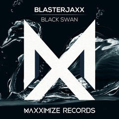 Blasterjaxx - Black Swan