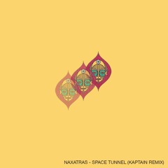 Naxatras - Space Tunnel (Kaptain Remix)