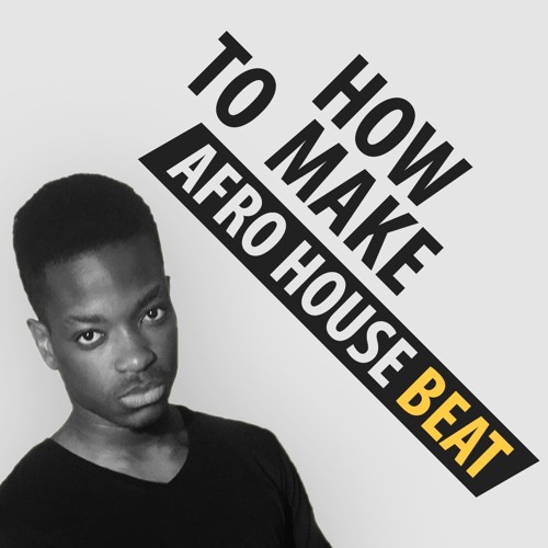 How To Make Afro House Beat ( FREE DOWNLOAD SAMPLES )