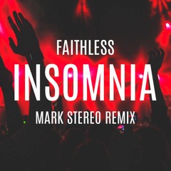 Insomnia (Mark Stereo Remix)