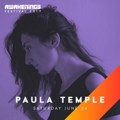 Paula Temple at Awakenings Festival 2017