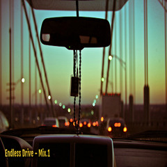 Endless Drive - Mix.1