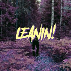 LEANIN! (Prod. Jewfy & Okane)