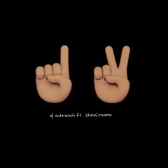 One - Two ( DjSchreach Ft "ShesCreams" )