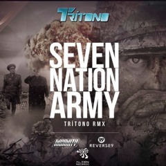 Seven Nation Army (TrÍtono Remix)  ✬FREE DOWNLOAD✬