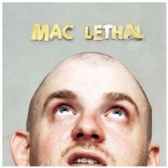 Mac Lethal - Til The Casket Drops