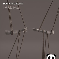 Youth In Circles - Take Me