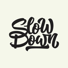 Slow Down feat. Denzel
