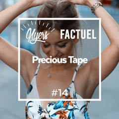 Nyers X Factuel - Precious Tape #14